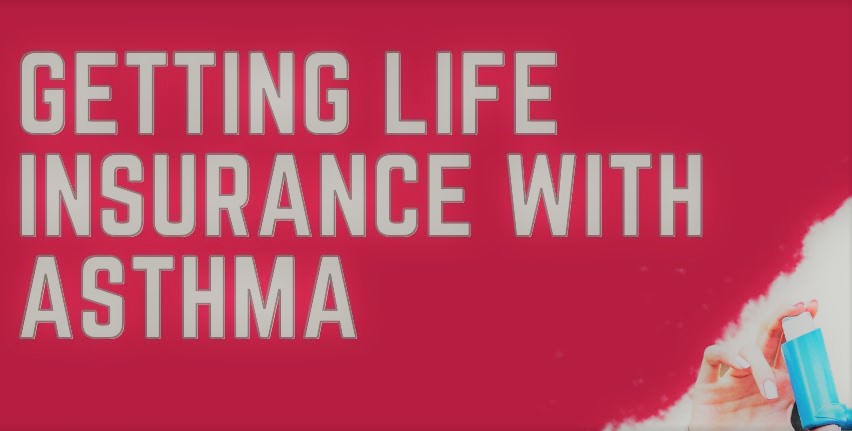 asthma life insurance
